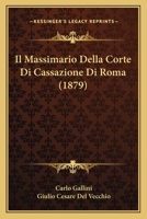 Il Massimario Della Corte Di Cassazione Di Roma (1879) 1168495393 Book Cover
