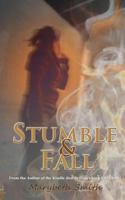 Stumble and Fall 1463689691 Book Cover