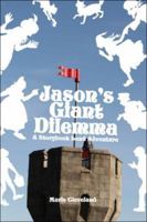 Jason's Giant Dilemma: A Storybook Land Adventure 1424178118 Book Cover