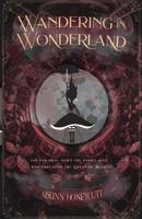 Wandering In Wonderland 1070299235 Book Cover