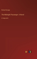 The Midnight Passenger: A Novel: in large print 3368348019 Book Cover