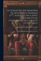 Les Sonnettes, Ou Mémoires De Monsieur Le Marquis D'***, Auxquels On a Joint L'Histoire D'Une Comédienne, Qui a Quitté Le Spectacle; & L'Origine Des Bijoux Indiscrets, Conte 1021247596 Book Cover