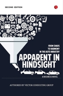 Apparent in Hindsight: From Chaos to Harmony in the Auto Industry 9355203764 Book Cover