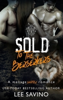 Sold to the Berserkers 108208638X Book Cover