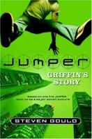 Jumper: Griffin's Story (Jumper) 076531827X Book Cover