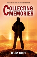 Collecting Memories: Book 2 of the Memories Series 1977252079 Book Cover