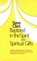 Baptized in the Spirit and Spiritual Gift 0892830336 Book Cover
