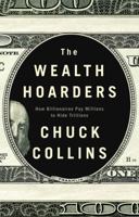 The Wealth Hoarders: How Billionaires Pay Millions to Hide Trillions 150954349X Book Cover