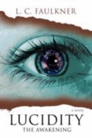 Lucidity: The Awakening 0595471552 Book Cover