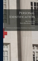 Personal Identification: Methods for the Identification of Individuals, Living Or Dead 1016258089 Book Cover