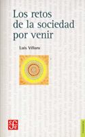 Los retos de la sociedad por venir 9681681843 Book Cover