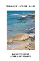 Long and Short Australian Stories 1475122349 Book Cover
