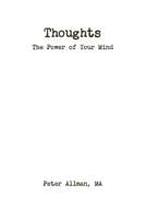Thoughts The Power of Your Mind 1794708685 Book Cover