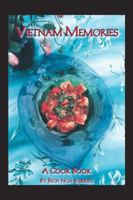 Vietnam Memories: A Cook Book 1412068894 Book Cover