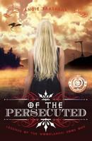Of the Persecuted 0692214712 Book Cover