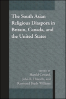 The South Asian Religious Diaspora in Britain, Canada, and the United States (S U N Y Series in Religious Studies) 0791445100 Book Cover