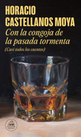 CON LA CONGOJA DE LA PASADA TORMENTA 8439739346 Book Cover