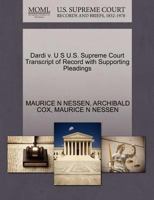 Dardi v. U S U.S. Supreme Court Transcript of Record with Supporting Pleadings 1270476408 Book Cover