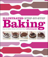 Illustrated Step-by-Step Baking 0756686792 Book Cover