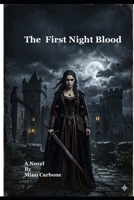 The First Night's Blood B0G7Z4XFC2 Book Cover