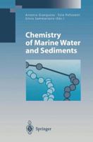 Chemistry of Marine Water and Sediments 3642075592 Book Cover