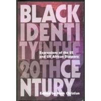 Black Identity in the Twentieth Century 187051887X Book Cover