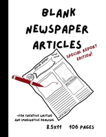 Blank Newspaper Articles for Creative Writing and Imaginative Drawing B0CLF42C3J Book Cover