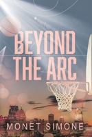 Beyond the Arc: A Starting Lineup Romance B0GJSJCXM5 Book Cover