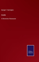 Inside: A Chronicle of Secession 1275666949 Book Cover