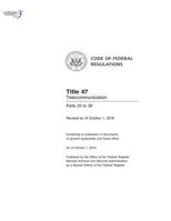 Code of Federal Regulations, Title 47 Telecommunications 20-39, Revised as of October 1, 2016 1544034075 Book Cover