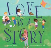 Love Is a Story 1454944196 Book Cover