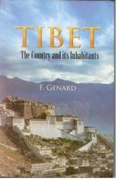 Tibet the Country and Its Inhabitants (Reprint) 8121210240 Book Cover