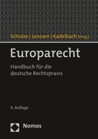 Europarecht: Handbuch Fur Die Deutsche Rechtspraxis (German Edition) 3848761181 Book Cover