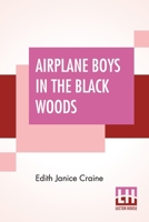 Airplane Boys in the Black Woods 1774816520 Book Cover