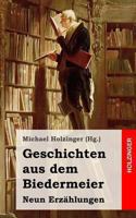 Geschichten Aus Dem Biedermeier: Neun Erzahlungen 1489597301 Book Cover