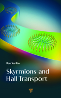 Skyrmions and Hall Transport 981496834X Book Cover