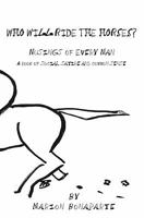 Who Will Ride The Horses? 1419656422 Book Cover