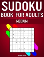 Sudoku Book for Adults Medium: 300 Sudokos for Intermediate Adult Players (With Solutions) 1655268821 Book Cover