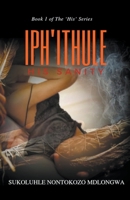 IPH'ITHULE: His Sanity 0620988584 Book Cover