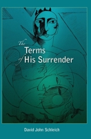 The Terms of His Surrender 099962332X Book Cover
