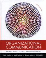 Organizational Communication: Balancing Creativity and Constraint 0312408595 Book Cover