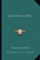 Fox Texts - Primary Source Edition 1015975445 Book Cover