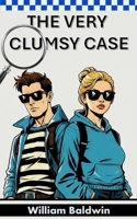 The Very Clumsy Case B0GCDFPT71 Book Cover