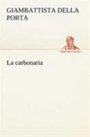 La Carbonaria 1479382345 Book Cover