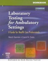 Laboratory Testing for Ambulatory Settings Package [With Workbook] 0721647847 Book Cover