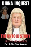 Diana Inquest: The Untold Story 1448645336 Book Cover