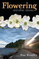 Flowering and Other Stories B0BFTMJG8X Book Cover