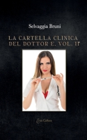 La cartella clinica del Dottor E.: Volume II 8869361934 Book Cover