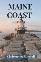 Der ultimative Abenteuerführer für die Küste von Maine: Entdecken Sie versteckte Buchten, historische Leuchttürme, lokale Meeresfrüchte-Geheimnisse und malerische Küstenstraßen (German Edition) B0FR986X88 Book Cover