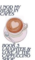 Laughter & Love At The Cappuccino Shop B0G42Y42YL Book Cover